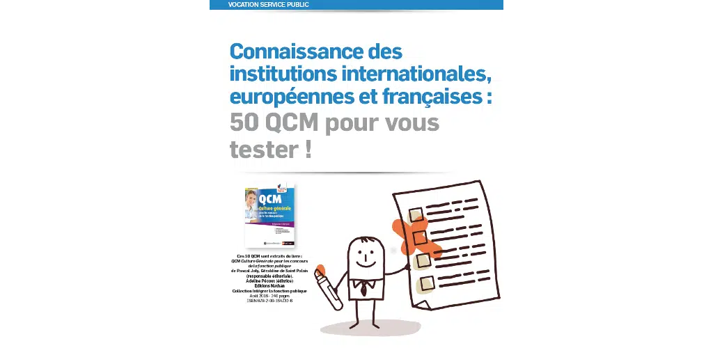 Connaissance des institutions internationales, européennes et françaises : 50 QCM gratuits !