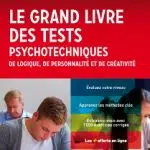 Le Grand Livre des tests psychotechniques - DUNOD