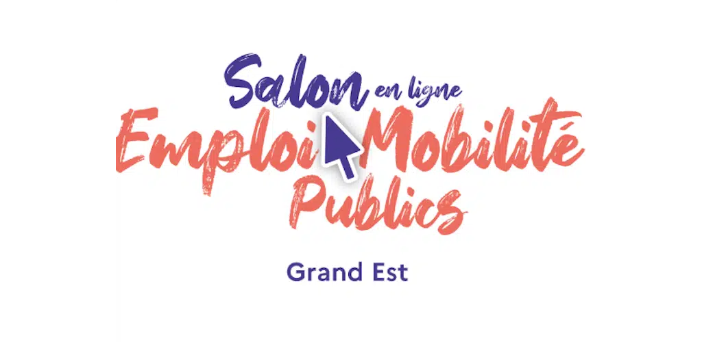 Salon en ligne de l’emploi public du Grand-Est / 8-9 juin 2021